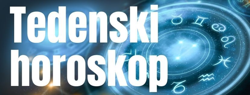 tedenski horoskop za vsa zodiakalna znamenja